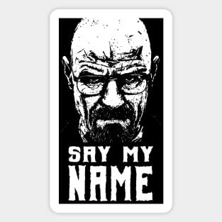 breaking bad - say my name Magnet